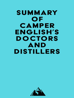 cover image of Summary of Camper English's Doctors and Distillers